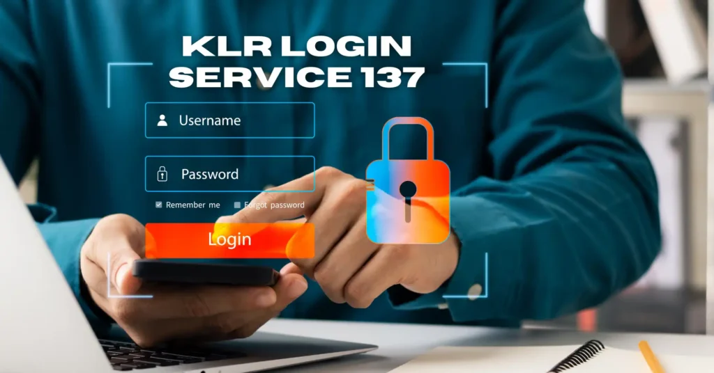 KLR Login Service 137: Secure & Easy Account Access